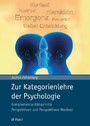 Zur Kategorienlehre der Psychologie - Komplementaritätsprinzip – Perspektiven und Perspektiven-Wechsel