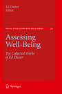Assessing Well-Being - The Collected Works of Ed Diener