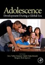 Adolescence - Development During a Global Era