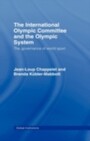 International Olympic Committee and the Olympic System - The governance of world sport
