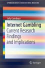 Internet Gambling - Current Research Findings and Implications