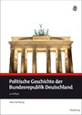 Politische Geschichte der Bundesrepublik Deutschland. (Oldenbourg Lehr- und Handbücher der Politikwissenschaft)