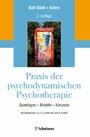 Praxis der psychodynamischen Psychotherapie - Grundlagen - Modelle - Konzepte