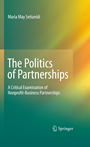 The Politics of Partnerships - A Critical Examination of Nonprofit-Business Partnerships